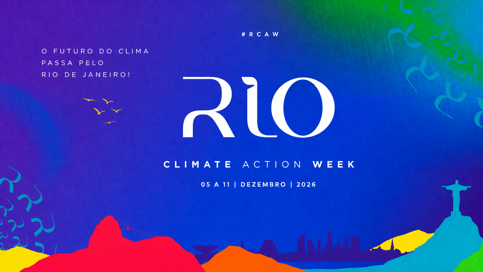 Rio Climate Action Week 2026 — O futuro do clima passa pelo Rio de Janeiro